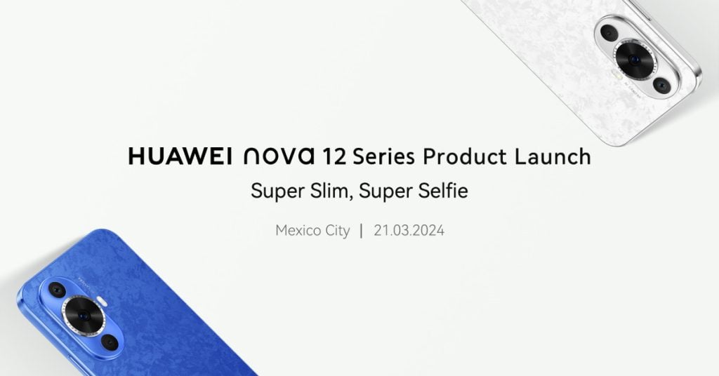 Huawei to Global Launch Nova 12 Series on March 21: Nova 12s, SE, and 12i Debut