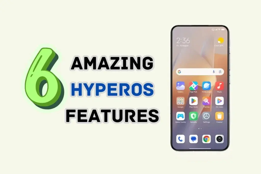 6 Must-See HyperOS Features for Unmissable Experience