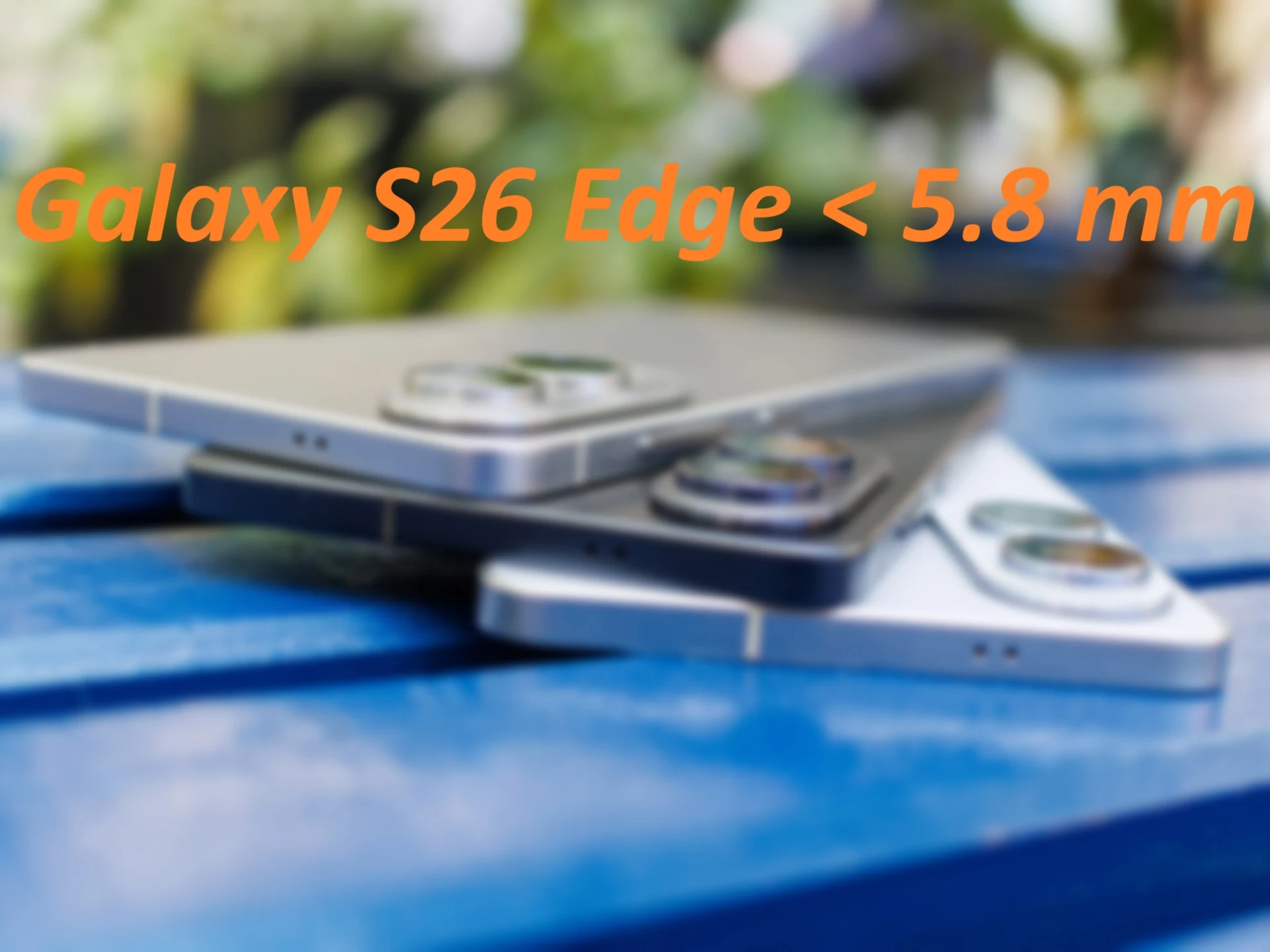 Galaxy S26 Edge Thickness & Battery Leak: iPhone 17 Rival